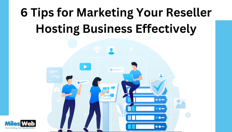 How to Market Your Reseller Hosting Brand